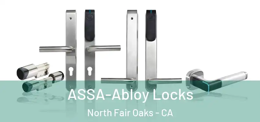  ASSA-Abloy Locks North Fair Oaks - CA