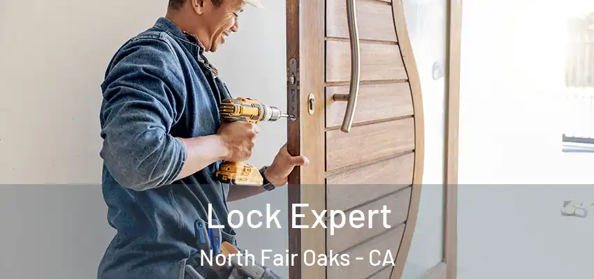  Lock Expert North Fair Oaks - CA